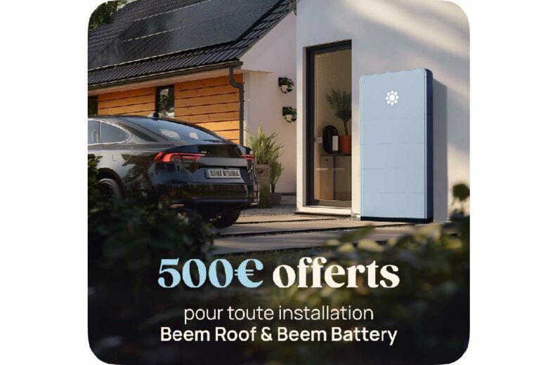 500 € offerts pour toute installation Beem Roof & Beem Battery.